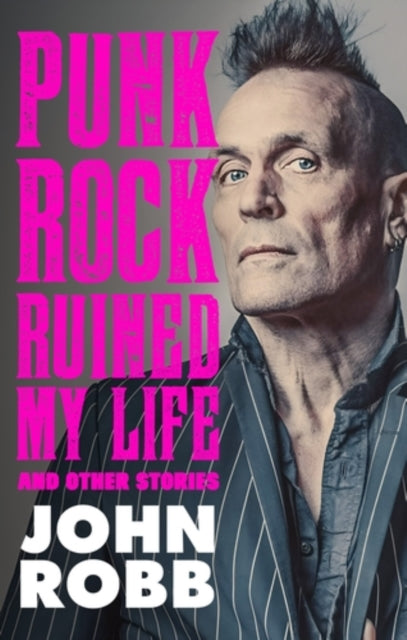 9781526191786, Punk rock ruined my life : And other stories