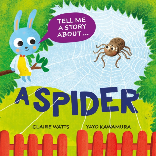 9781526329110, Tell Me a Story About: A Spider