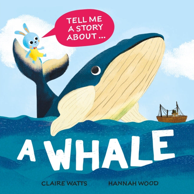 9781526329134, Tell Me a Story About: A Whale