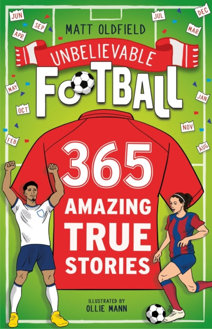 9781526367037, 365 Amazing True Football Stories : One for every day!
