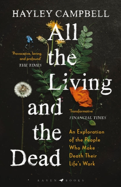 9781526601438-All the Living and the Dead : An Exploration of the People Who Make Death Their Life's Work