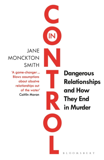 9781526613226-In Control : Dangerous Relationships and How They End in Murder