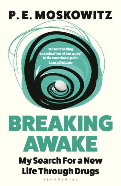 9781526658098, Breaking Awake : My Search For A New Life Through Drugs