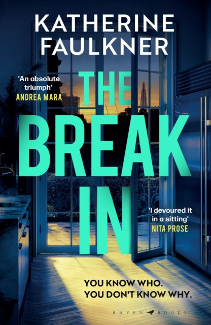 9781526675439-The Break-In : 'An absolute triumph' Andrea Mara