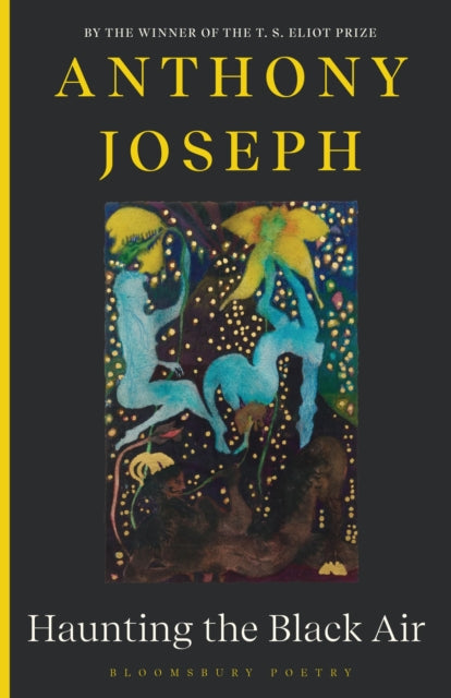 9781526683380, Haunting the Black Air : From the Winner of the T. S. Eliot Prize 2022
