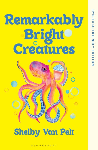 9781526694041, Remarkably Bright Creatures : Dyslexia-friendly Edition