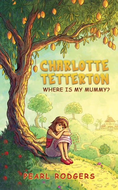 9781528980890-Charlotte Tetterton : Where is my mummy?