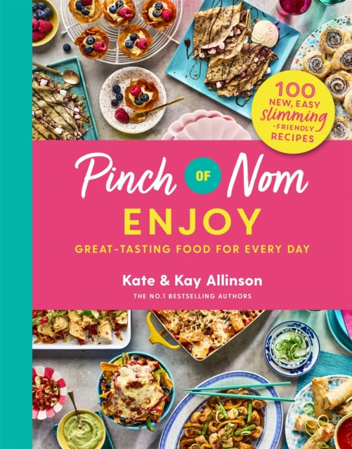 9781529062267-Pinch of Nom Enjoy : Great-tasting Food For Every Day
