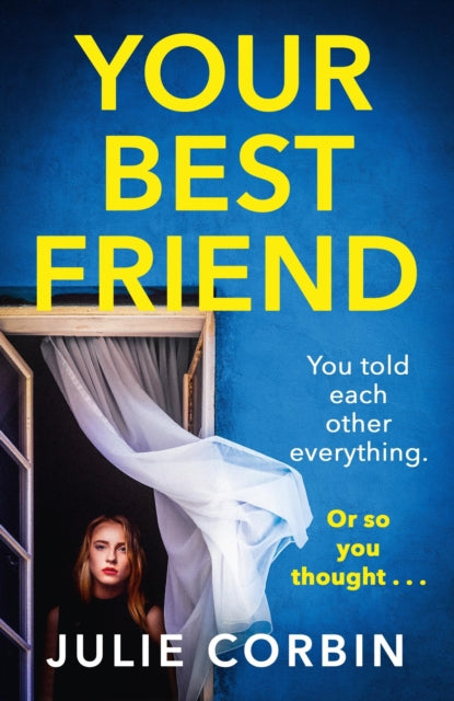 9781529371222-Your Best Friend : A completely gripping and unputdownable psychological thriller with a shocking twist