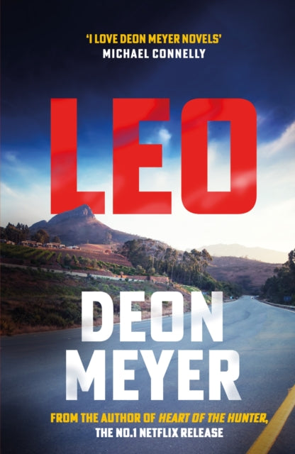 9781529375589-Leo : the thrilling new novel from the author of major Netflix series Heart of the Hunter, WINNER OF THE AKTV PRIZE FOR BEST AFRIKAANS THRILLER OF 2024