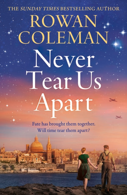 9781529376630, Never Tear Us Apart : a spellbinding, sweeping historical story about love, war and fate, new for 2025 from the bestselling author
