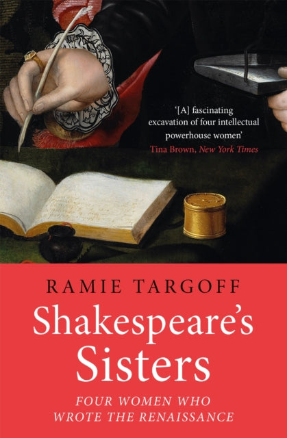 9781529404913-Shakespeare's Sisters : Four Women Who Wrote the Renaissance