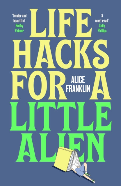 9781529435757, Life Hacks For a Little Alien : the tender and life-affirming debut, perfect for book clubs