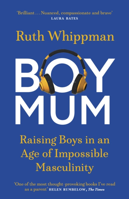 9781529439137, BoyMum : Raising Boys in an Age of Impossible Masculinity