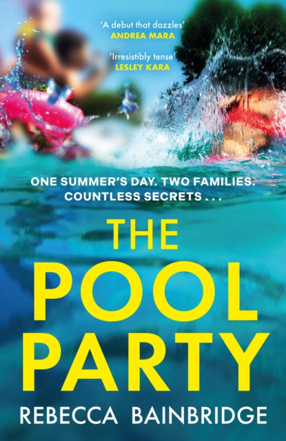 9781529446197, The Pool Party : the explosive debut thriller you won't want to miss