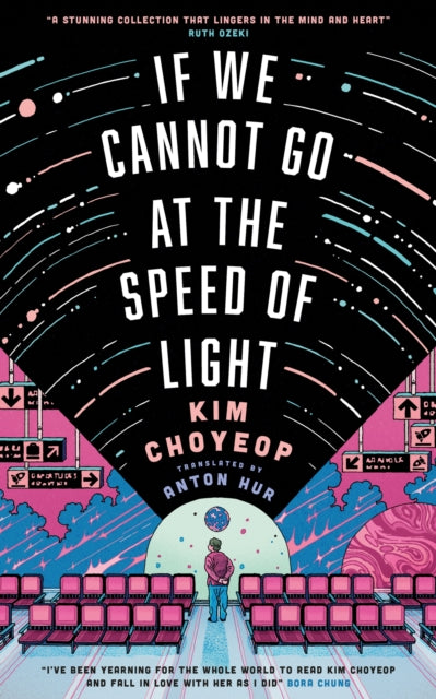 9781529447613, If We Cannot Go at the Speed of Light : the groundbreaking short story collection and Korean bestseller from superstar Kim Choyeop
