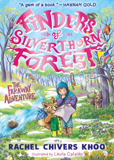 9781529523812, Finders of Silverthorn Forest: The Faraway Adventure : A cosy illustrated story of magical creatures, friendship and courage - for boys and girls age 7, 8, 9, 10