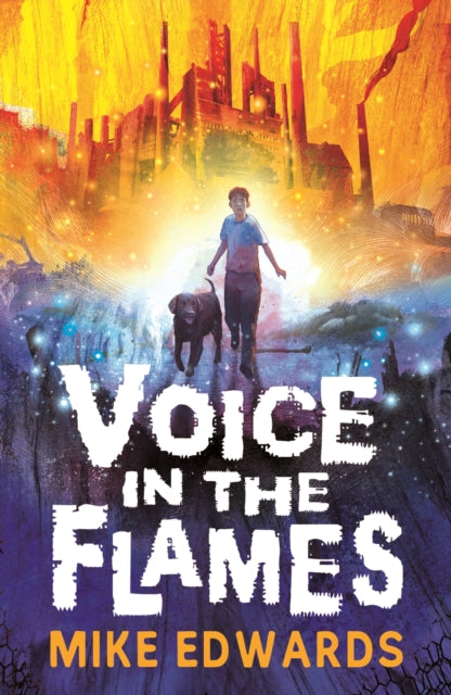 9781529524000, Voice in the Flames : A powerful and original contemporary novel with a fantasy edge set in the north-east, for readers of 9, 10, 11, 12