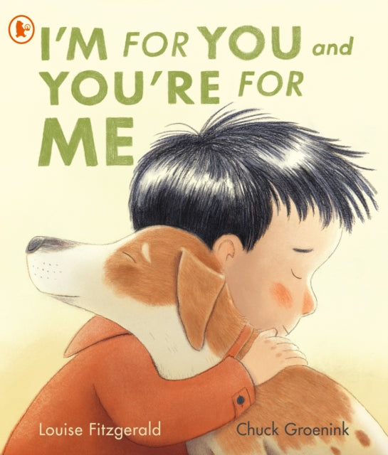 9781529524055, I'm for You and You're for Me : A perfect gift for little dog lovers and families welcoming a new pet