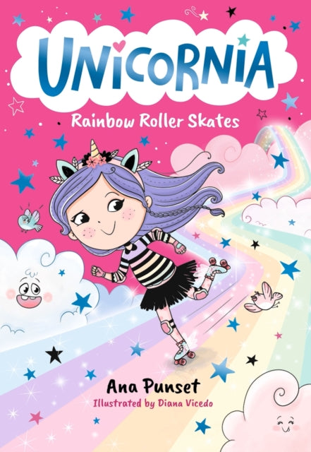 9781529529937, Unicornia: Rainbow Roller Skates : The bestselling illustrated magical unicorn series for kids aged 5-8, perfect for party-bag presents