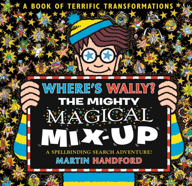 9781529531138, Where's Wally? The Mighty Magical Mix-Up : From the bestselling original search-and-find series, the perfect gift for all ages - packed with puzzles and searches including aliens, dinosaurs, dragons a