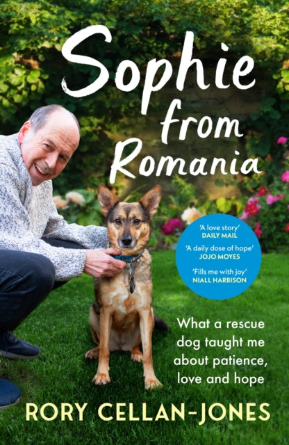 9781529918595, Sophie From Romania : What a rescue dog taught me about patience, love and hope