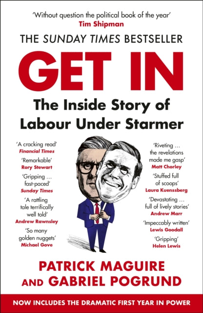 9781529939446, Get In : The Inside Story of Labour Under Starmer