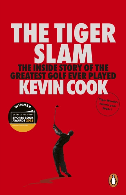 9781529955491, The Tiger Slam : The inside story of the greatest golf ever played