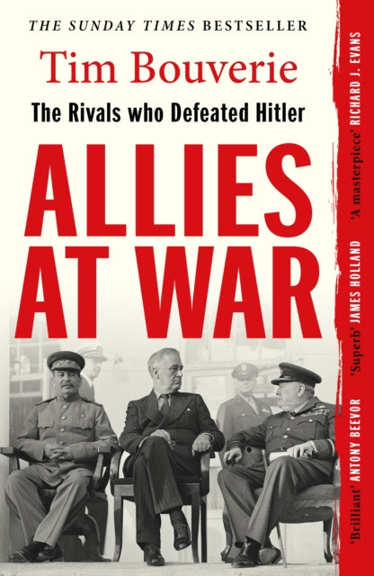 9781529967074, Allies at War : The Rivals Who Defeated Hitler
