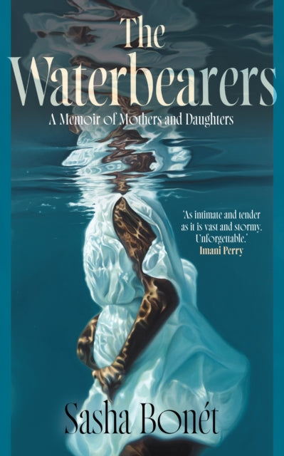 9781529979640, The Waterbearers : A Memoir of Mothers and Daughters