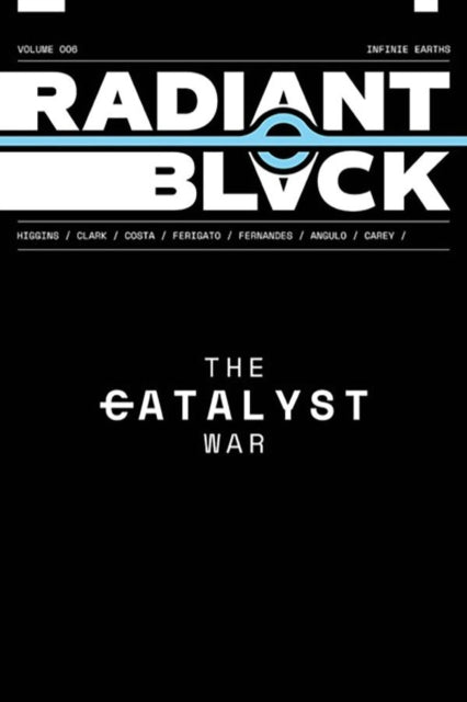 9781534397248-Radiant Black Volume 6: The Catalyst War