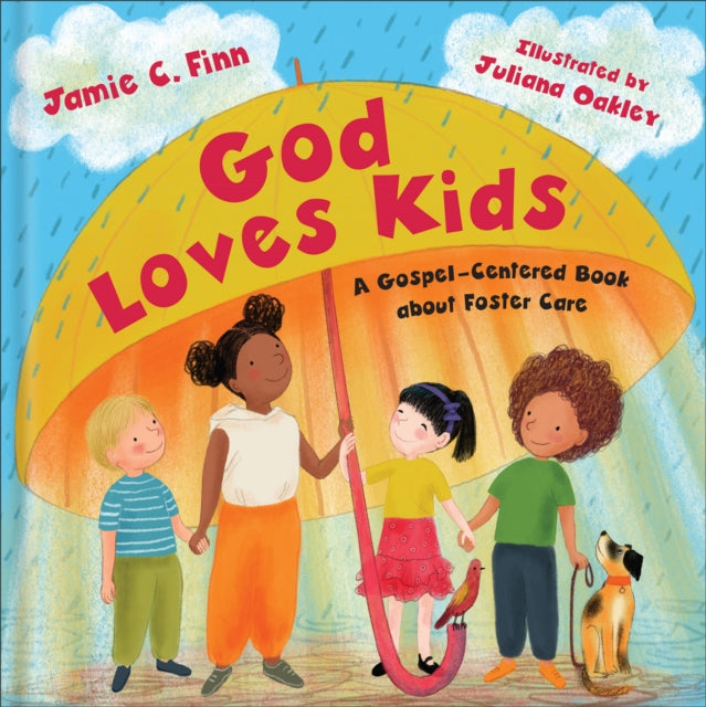 9781540904041, God Loves Kids : A Gospel-Centered Book About Foster Care