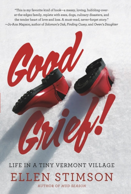 9781581572551, Good Grief : Life in a Tiny Vermont Village