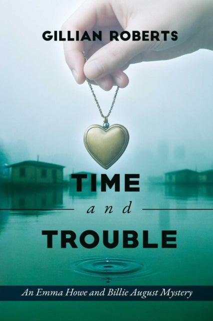 9781592117116, Time and Trouble : An Emma Howe and Billie August Mystery