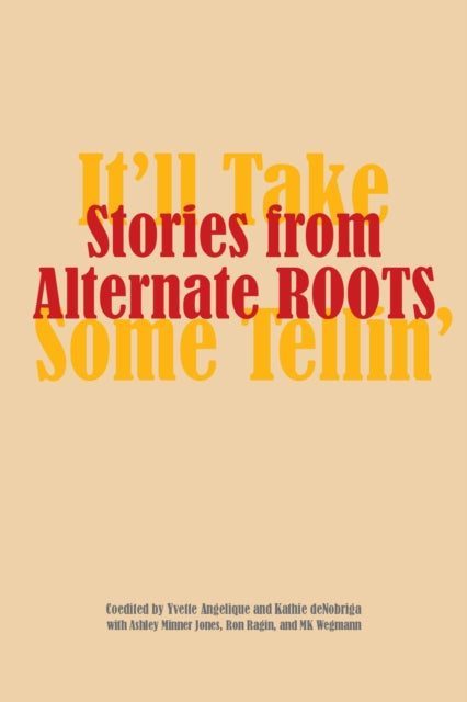 9781613323007, Stories from Alternate ROOTS : It'll Take Some Tellin'