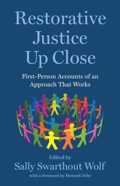 9781620979747, Restorative Justice Up Close : FirstPerson Accounts of an Approach That Works