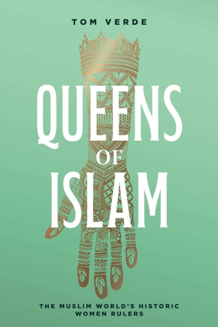 9781623717940, Queens of Islam : The Muslim World's Historic Women Rulers