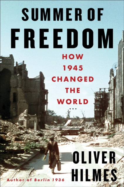 9781635425413, Summer of Freedom : How 1945 Changed the World