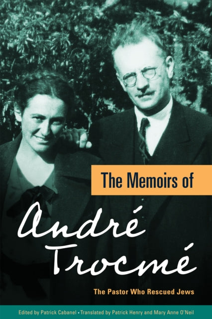 9781636081595, The Memoirs of Andre Trocme : The Pastor Who Rescued Jews