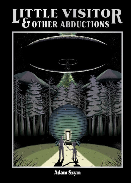 9781637157961, Little Visitor & Other Abductions