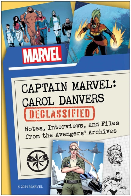 9781637743508-Captain Marvel: Carol Danvers Declassified : Notes, Interviews, and Files from the Avengers' Archives