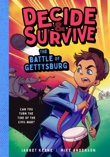 9781638193128, Decide & Survive: The Battle of Gettysburg : Can You Turn the Tide of the Civil War?