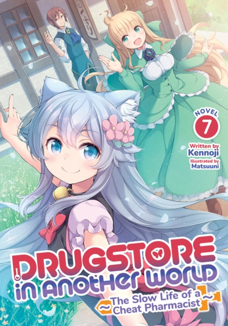 9781638588184, Drugstore in Another World: The Slow Life of a Cheat Pharmacist (Light Novel) Vol. 7