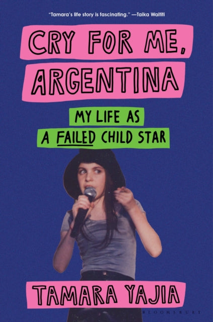 9781639733910, Cry for Me, Argentina : My Life as a Failed Child Star
