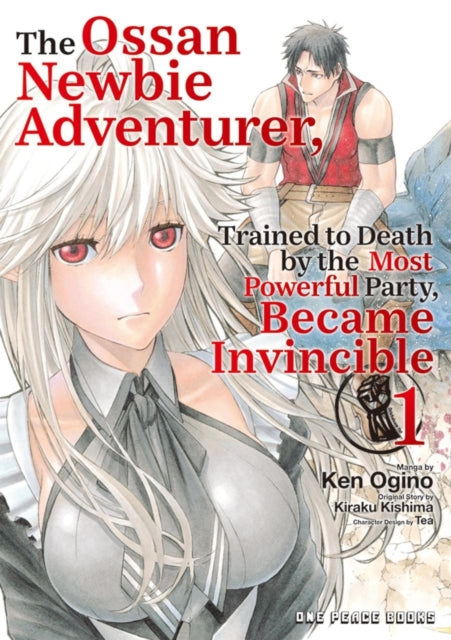 9781642735079, The Ossan Newbie Adventurer, Trained to Death by the Most Powerful Party, Became Invincible Volume 1