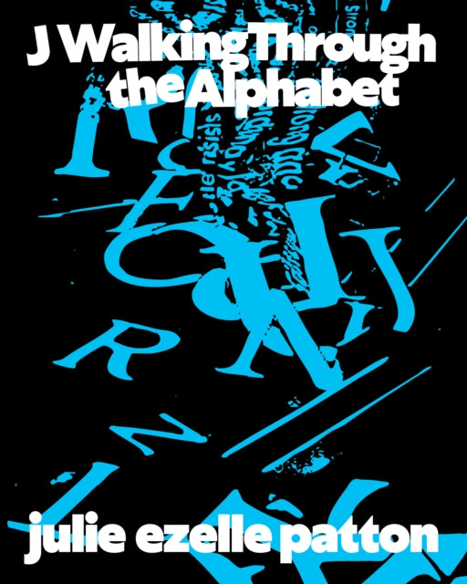 9781643622958, J Walking Through the Alphabet : Collected Texts