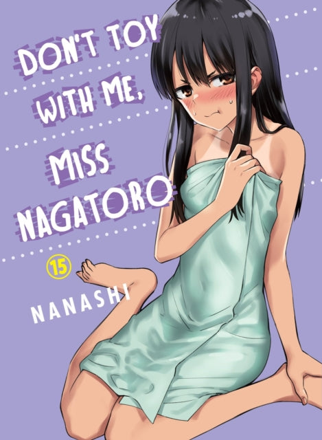 9781647292263-Don't Toy with Me, Miss Nagatoro, Volume 15