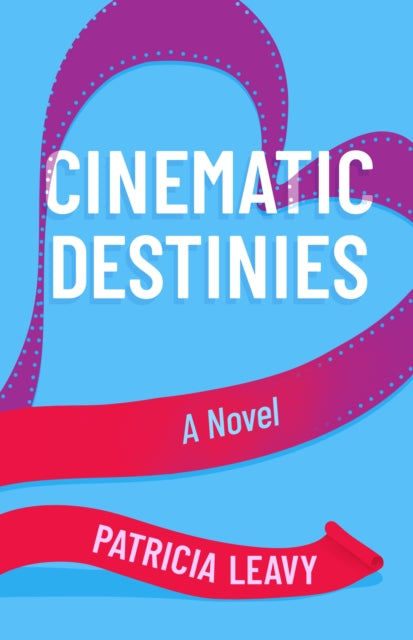 9781647429485, Cinematic Destinies : A Novel
