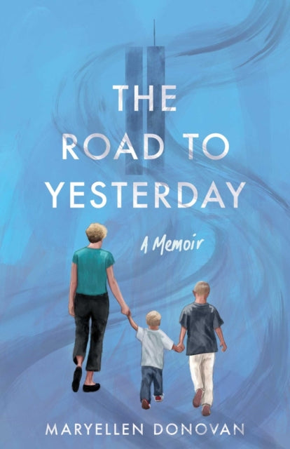 9781647429560, The Road to Yesterday : A Memoir