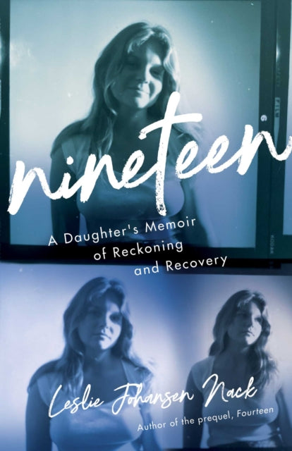9781647429966, Nineteen : A Daughter's Memoir of Reckoning and Recovery